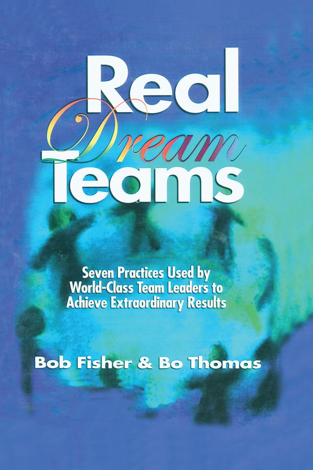 Real Dream Teams by Bo Thomas, Robert Fisher