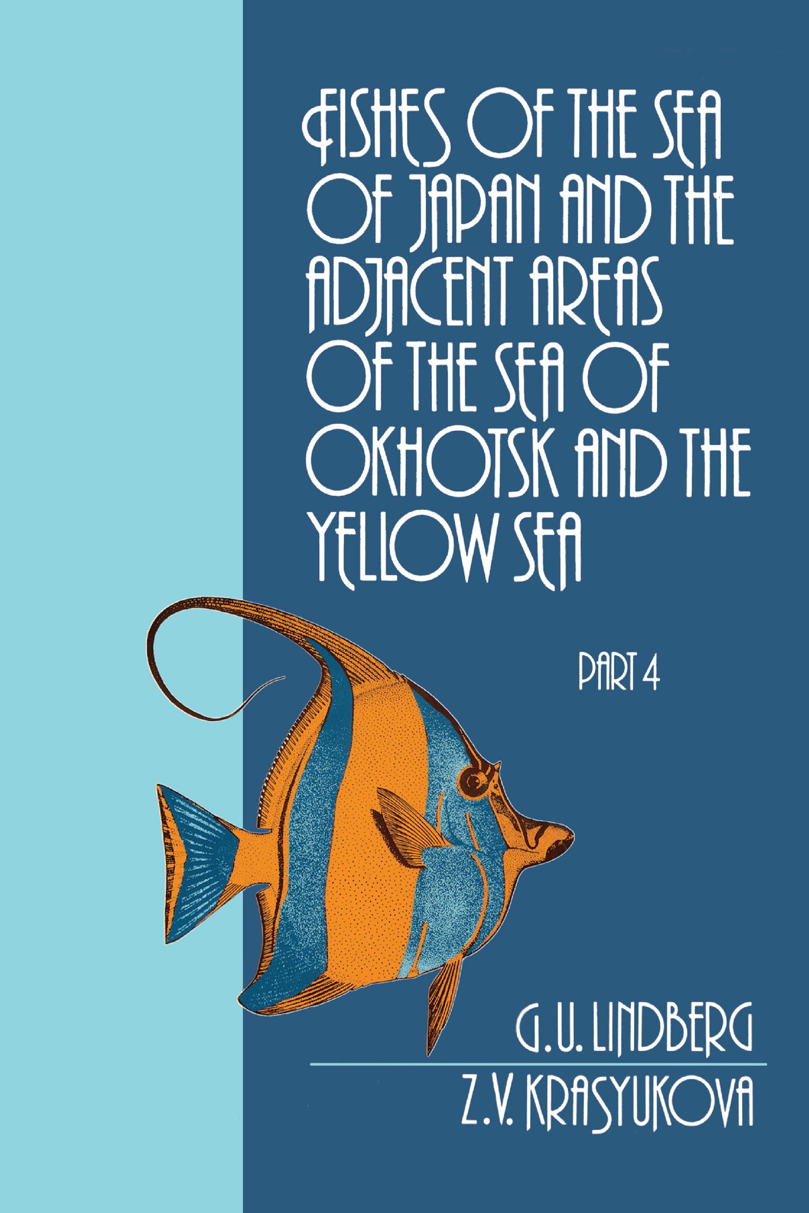 Fishes of the Sea of Japan and the Adjacent Areas of the Sea of Okhotsk and the Yellow Sea
