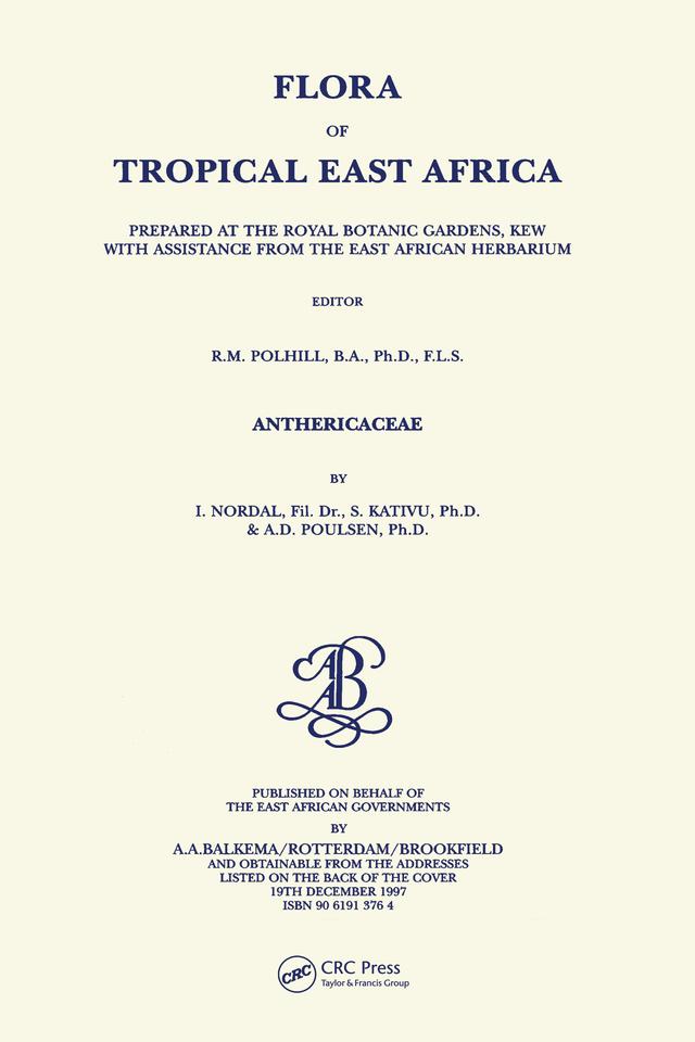 Flora of Tropical East Africa - Anthericaceae (1997) by Axel D. Poulsen, Linger Nordal, Shakkie Kativu