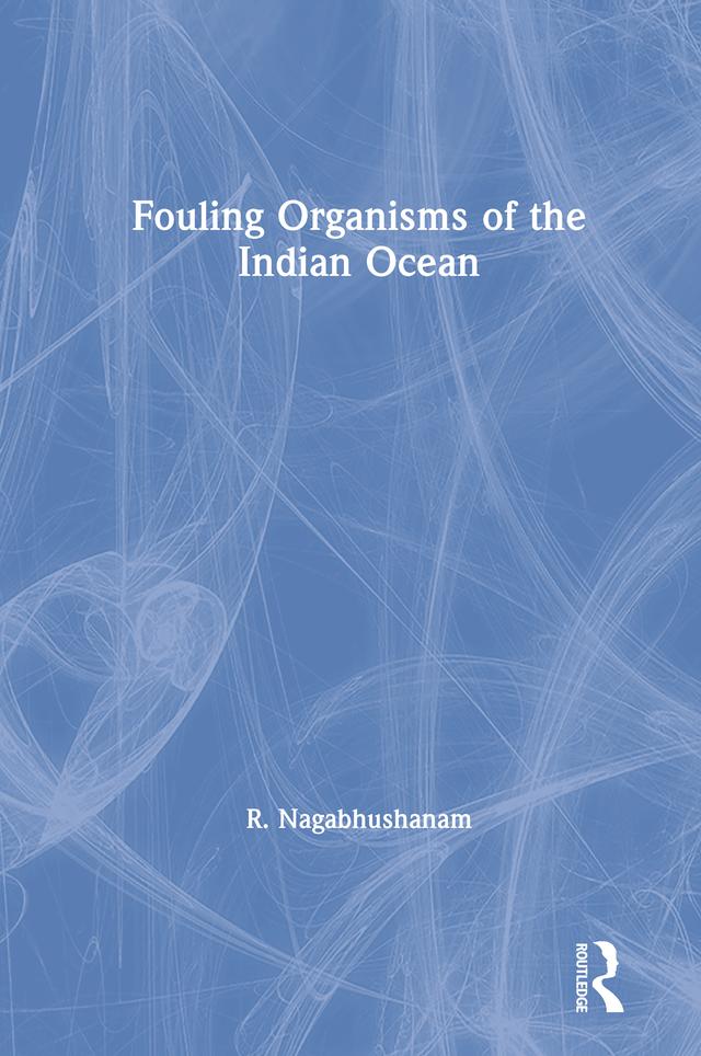 Fouling Organisms of the Indian Ocean by R. Nagabhushanam