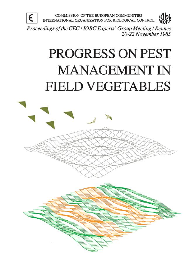 Progress on Pest Management in Field Vegetables by R. Cavallo