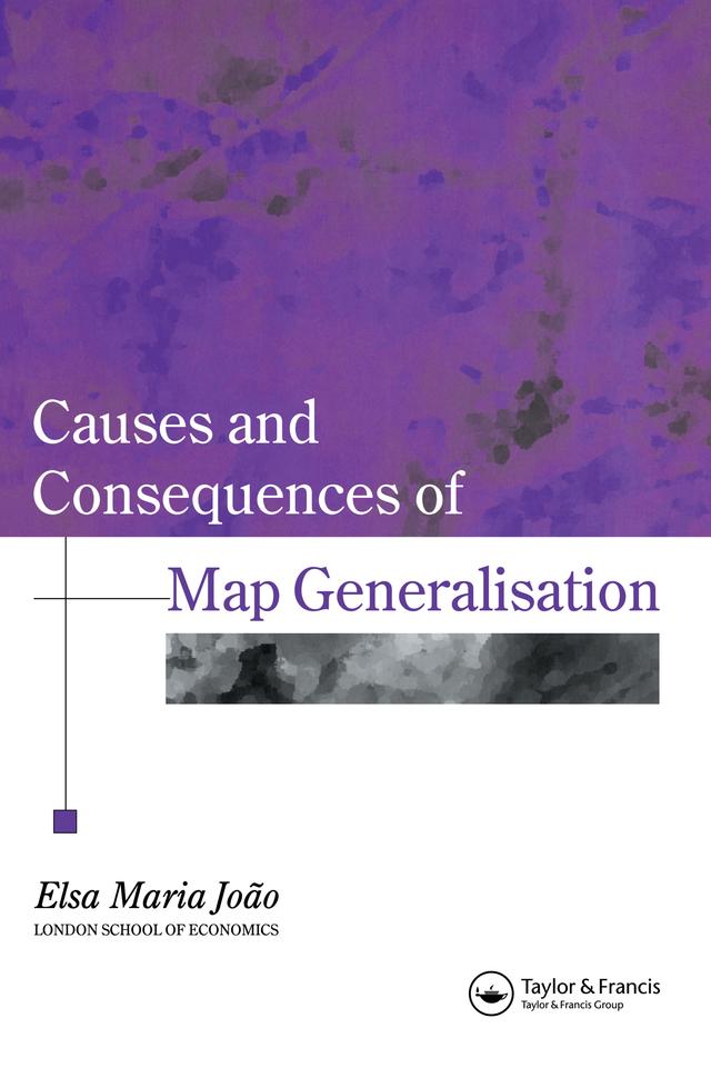Causes And Consequences Of Map Generalization by Elsa Joao