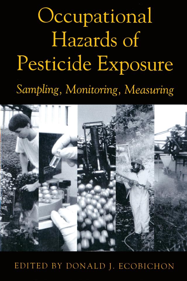 Occupational Hazards Of Pesticide Exposure by Donald J. Ecobichon