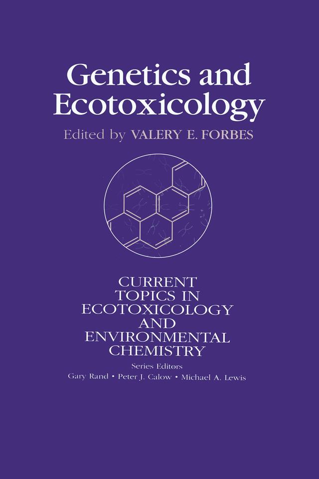 Genetics And Ecotoxicology by Valery E. Forbes