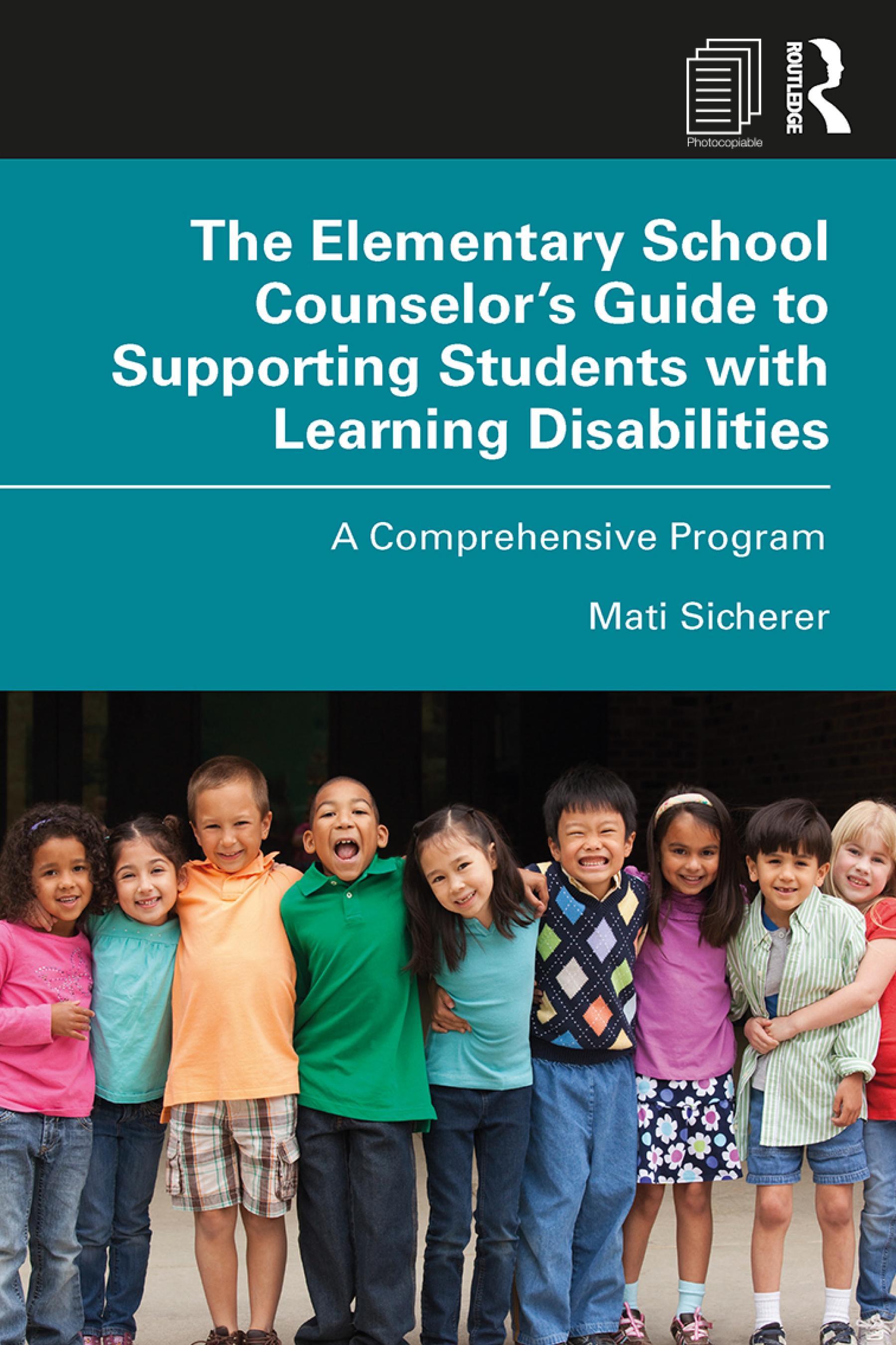 The Elementary School Counselor’s Guide to Supporting Students with Learning Disabilities