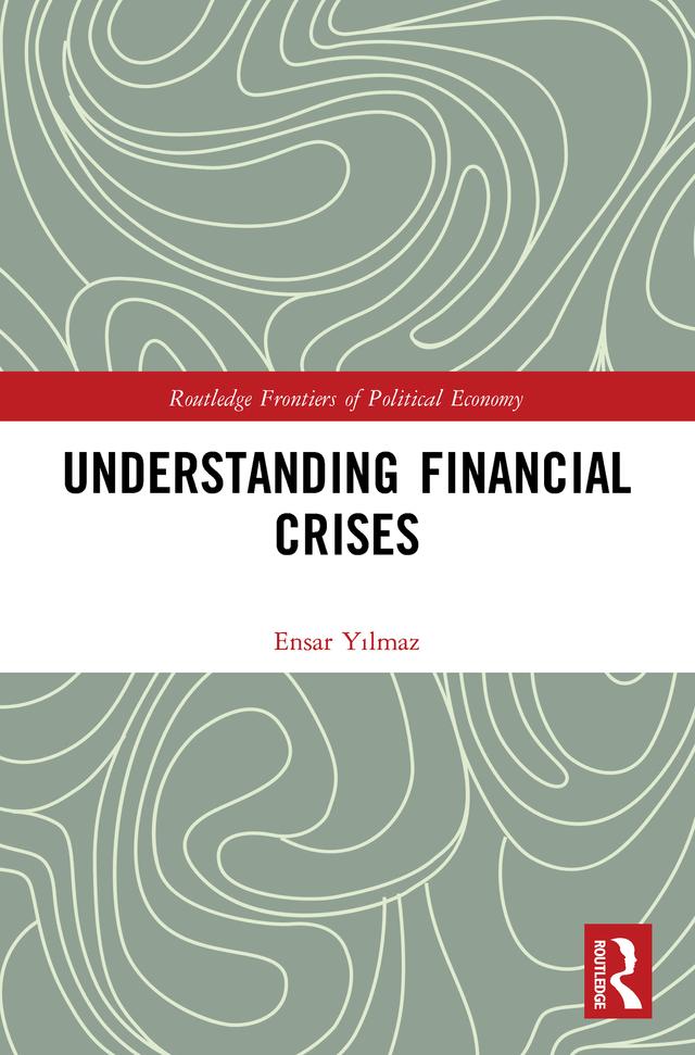 Understanding Financial Crises by Ensar Yılmaz