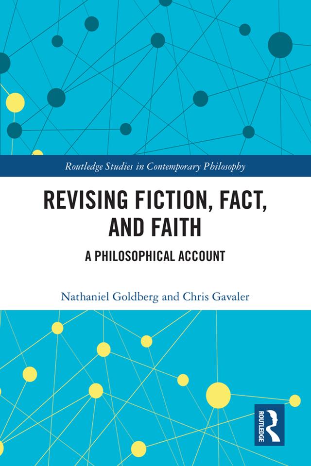 Revising Fiction, Fact, and Faith by Chris Gavaler, Nathaniel Goldberg