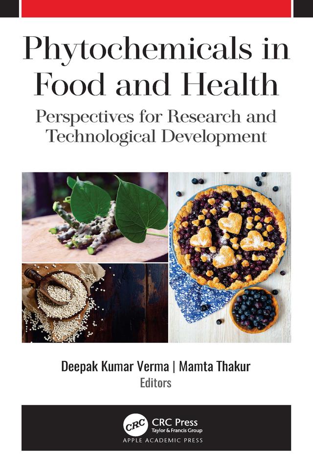 Phytochemicals in Food and Health by Deepak Kumar Verma, Mamta Thakur
