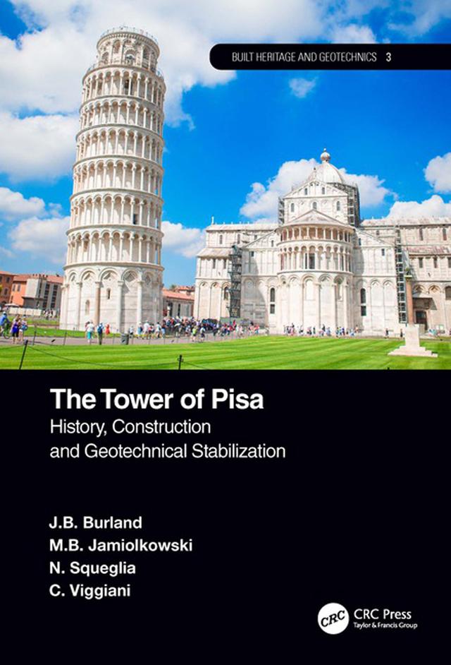 The Tower of Pisa by C. Viggiani, J.B. Burland, M.B. Jamiolkowski, N. Squeglia