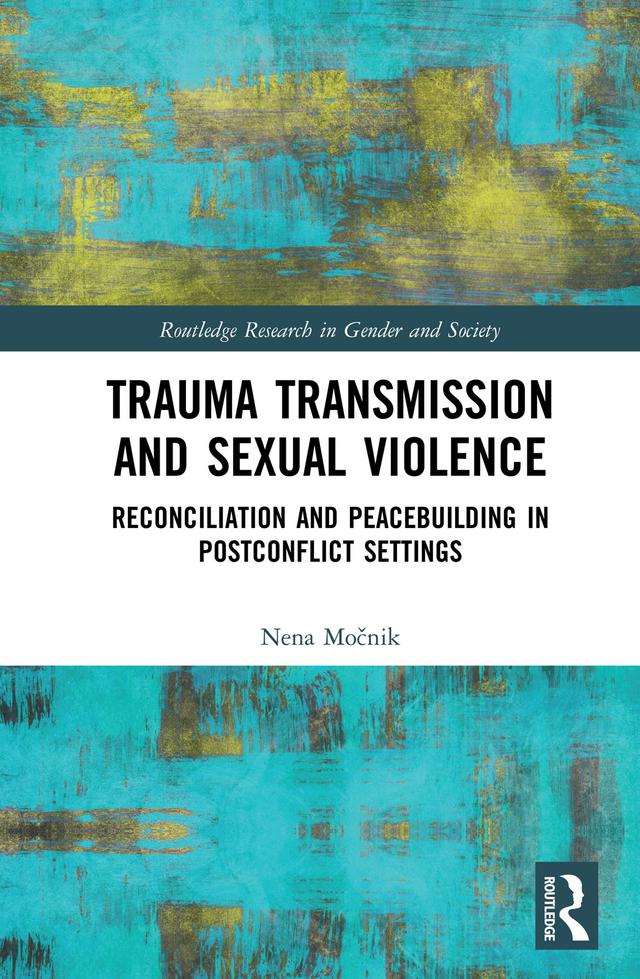 Trauma Transmission and Sexual Violence by Nena Močnik