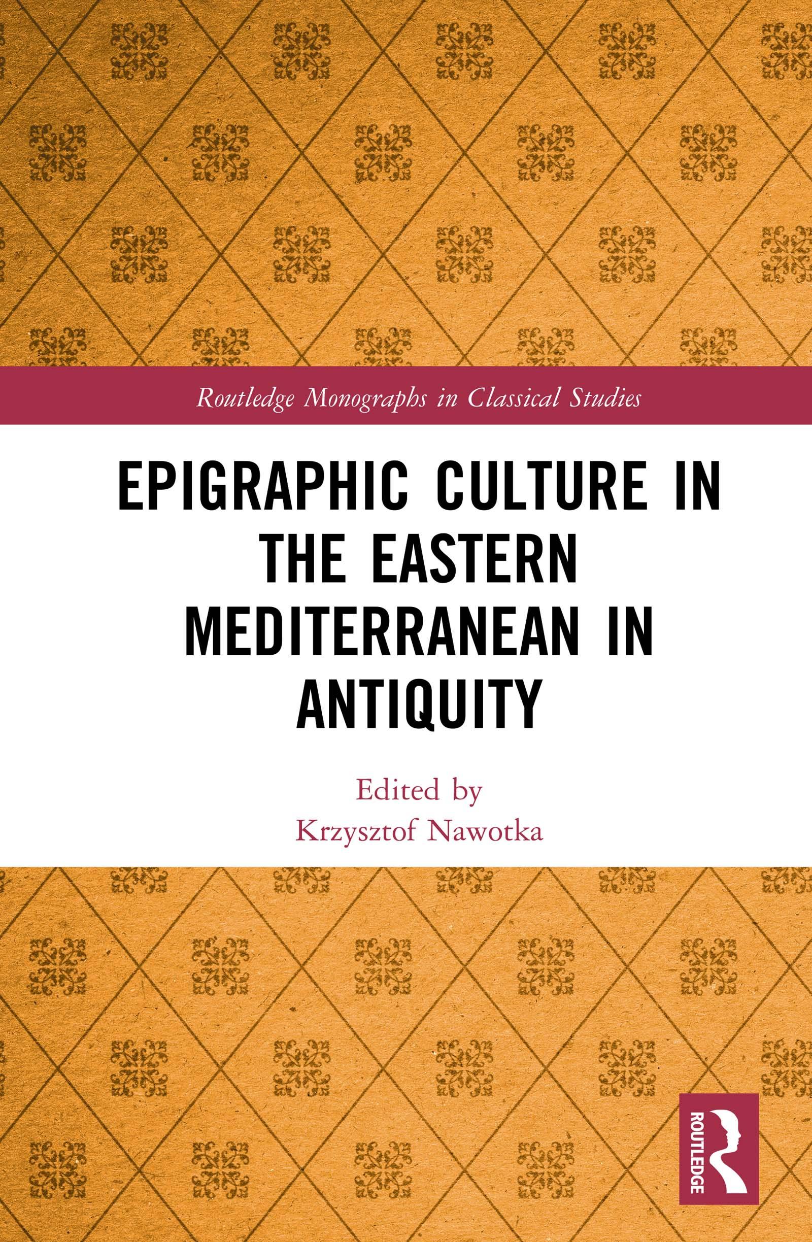 Epigraphic Culture in the Eastern Mediterranean in Antiquity