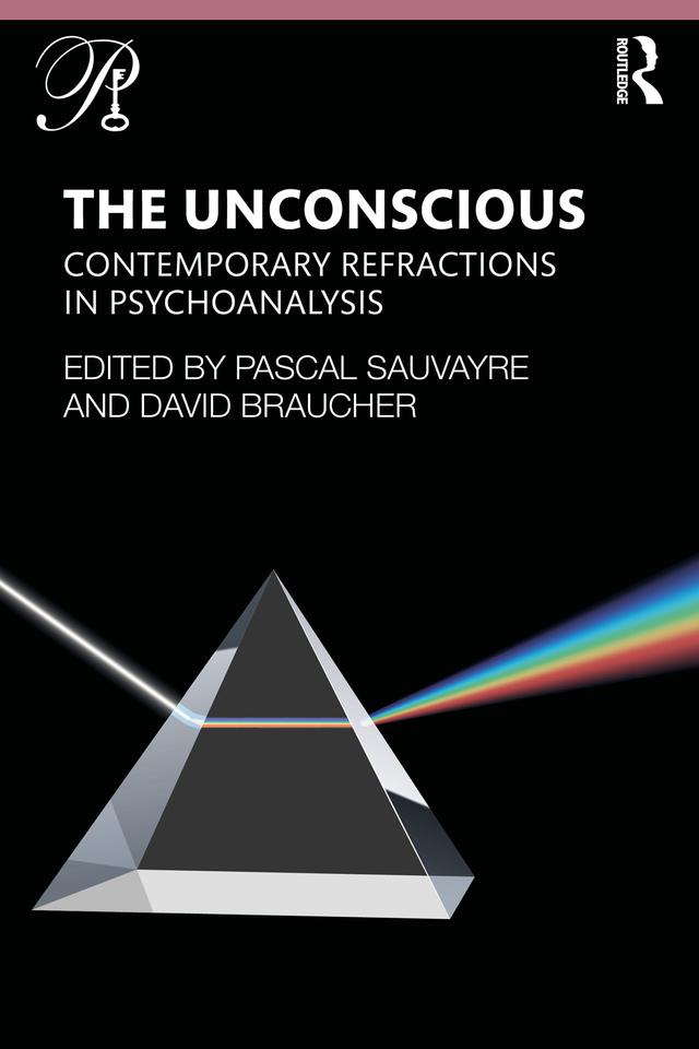 The Unconscious by David Braucher, Pascal Sauvayre