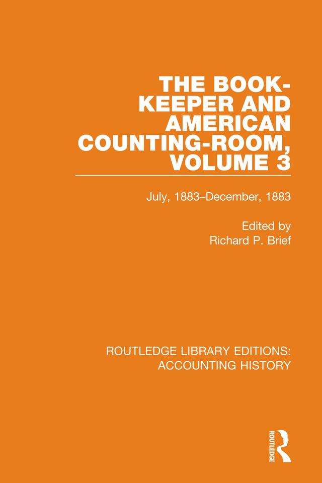 The Book-Keeper and American Counting-Room Volume 3 by Richard P. Brief