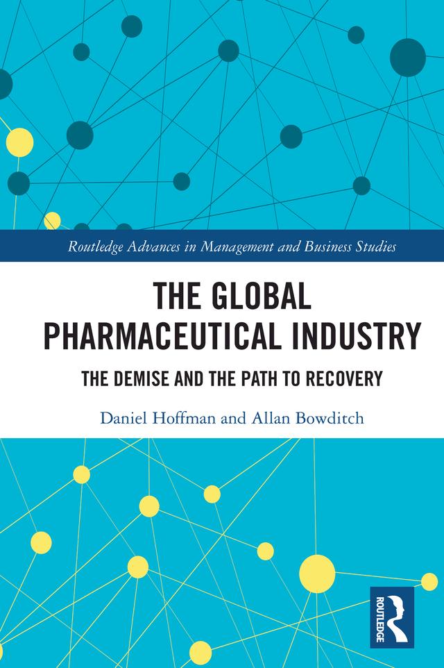 The Global Pharmaceutical Industry by Allan Bowditch, Daniel Hoffman