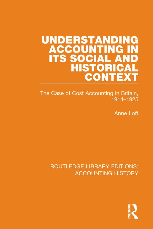 Understanding Accounting in its Social and Historical Context by Anne Loft