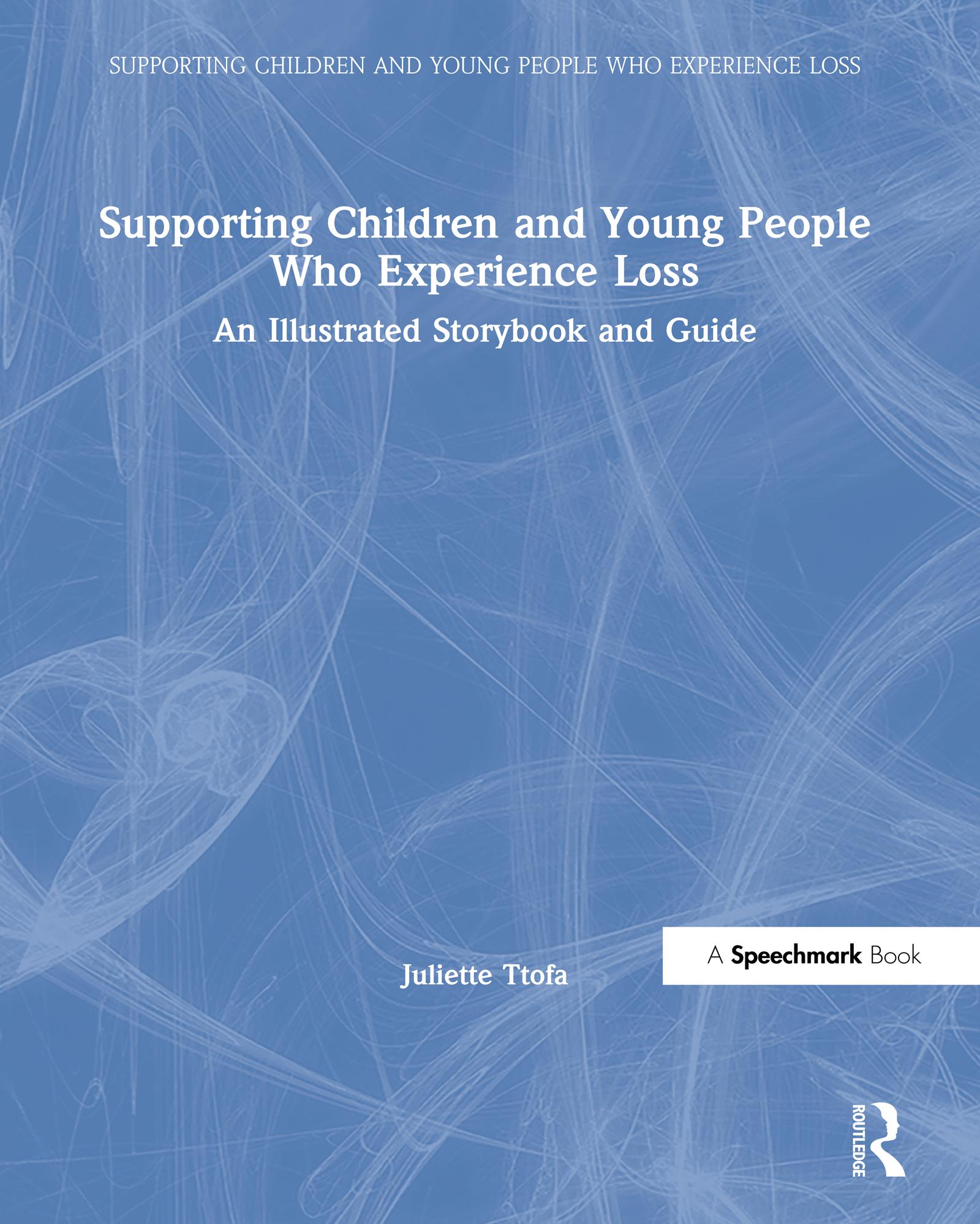 Supporting Children and Young People Who Experience Loss