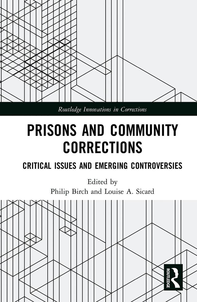 Prisons and Community Corrections by Louise Sicard, Philip Birch