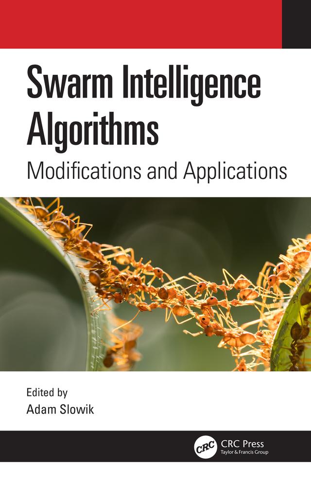 Swarm Intelligence Algorithms (Two Volume Set) by Adam Slowik
