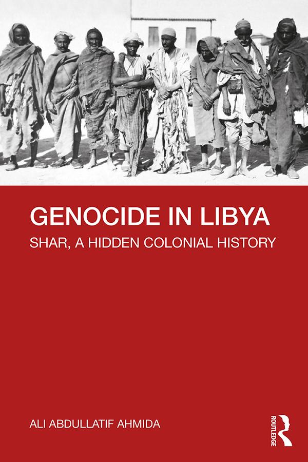 Genocide in Libya by Ali Abdullatif Ahmida