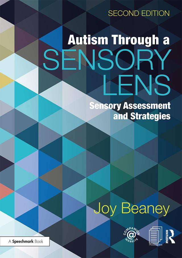 Autism Through A Sensory Lens by Joy Beaney