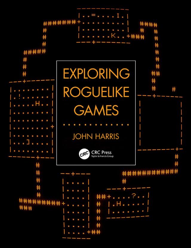 Exploring Roguelike Games by John Harris