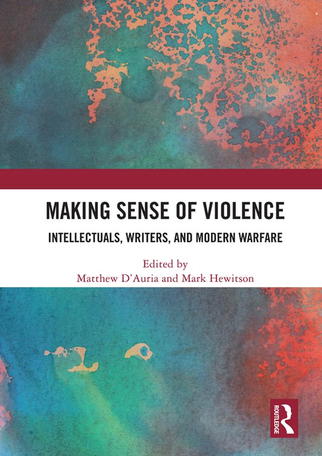 Making Sense of Violence by Mark Hewitson, Matthew D'Auria
