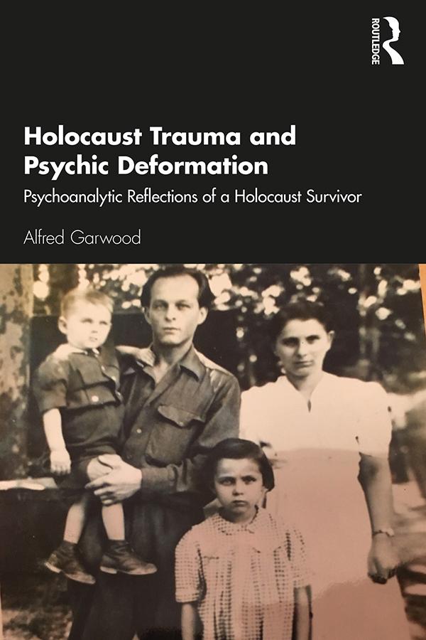 Holocaust Trauma and Psychic Deformation by Alfred Garwood