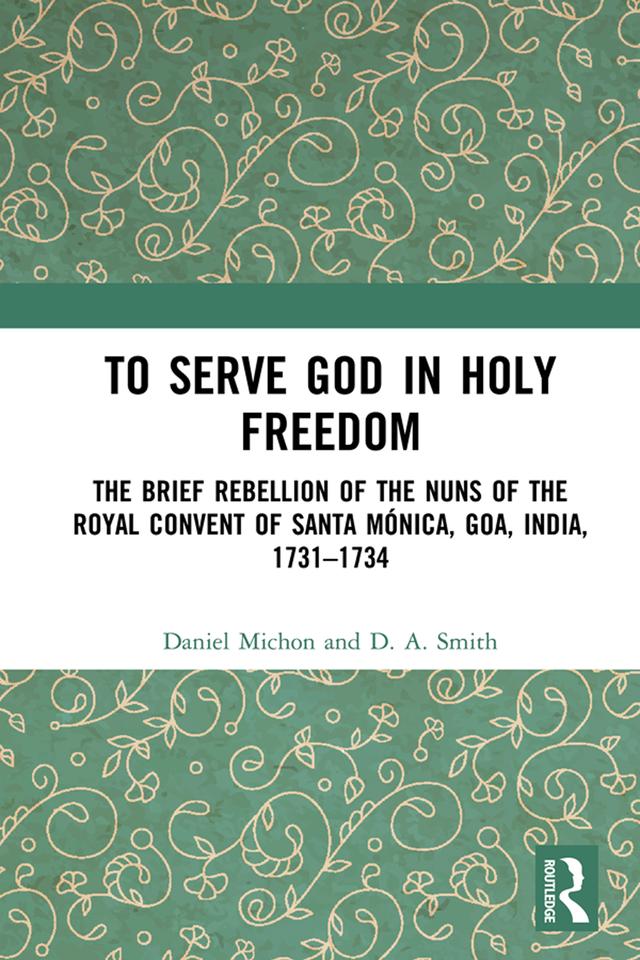 To Serve God in Holy Freedom by Daniel Michon, D. A. Smith
