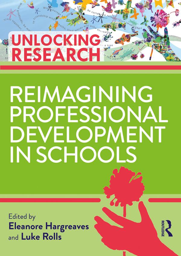 Reimagining Professional Development in Schools by Eleanore Hargreaves, Luke Rolls