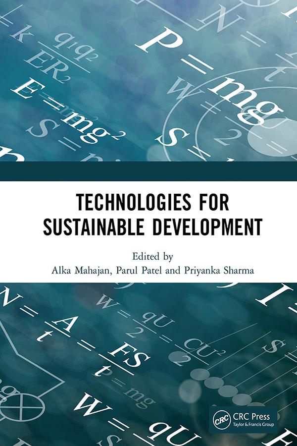 Technologies for Sustainable Development by Alka Mahajan, Parul Patel, Priyanka Sharma