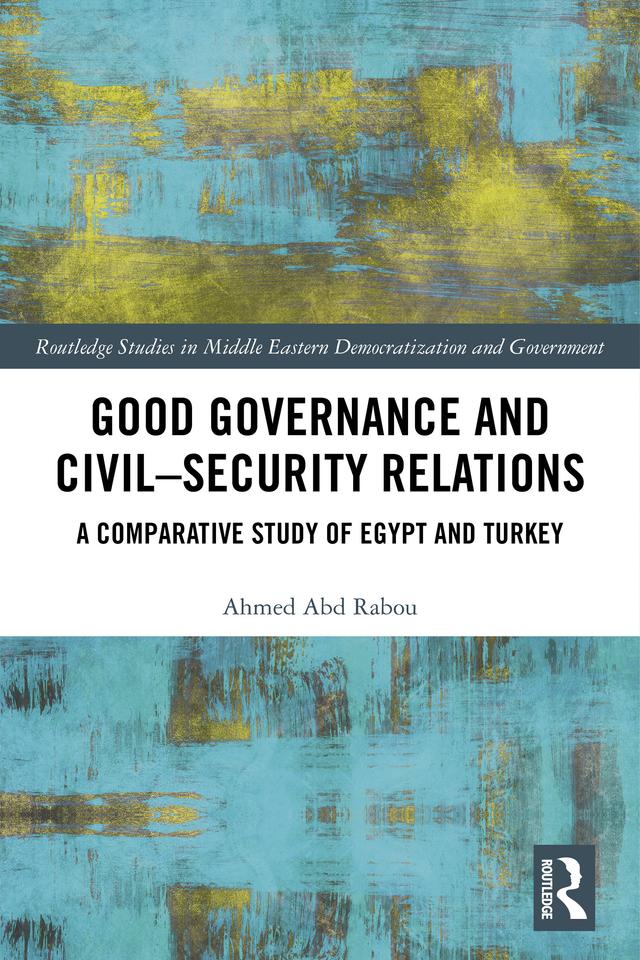 Good Governance and Civil–Security Relations by Ahmed Abd Rabou