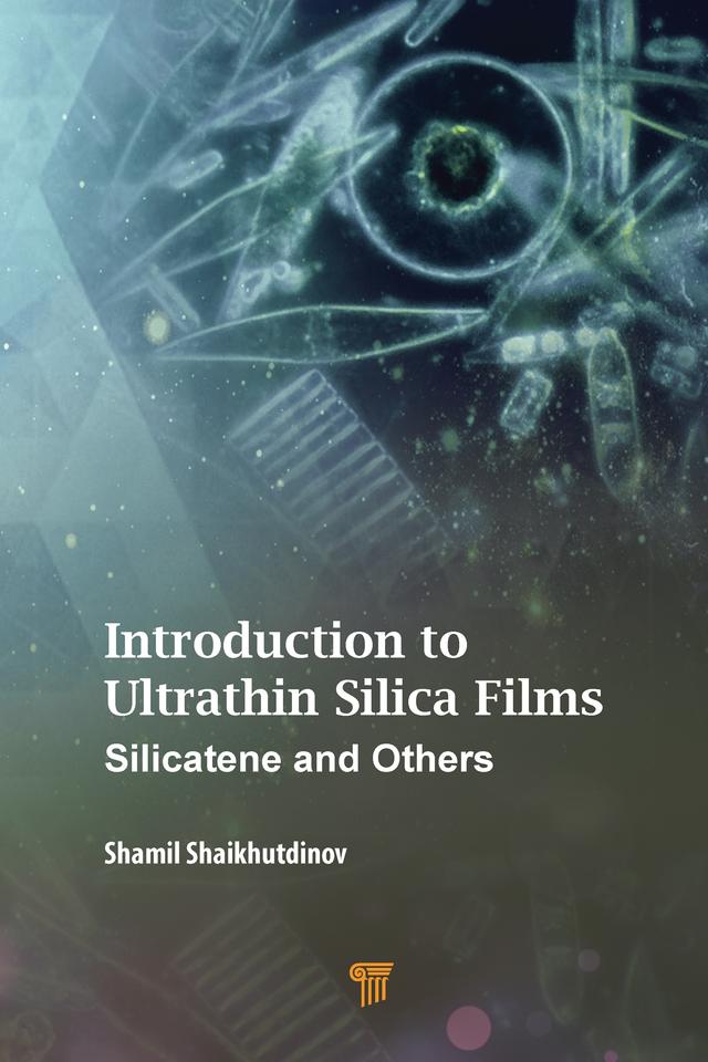 Introduction to Ultrathin Silica Films by Shamil Shaikhutdinov