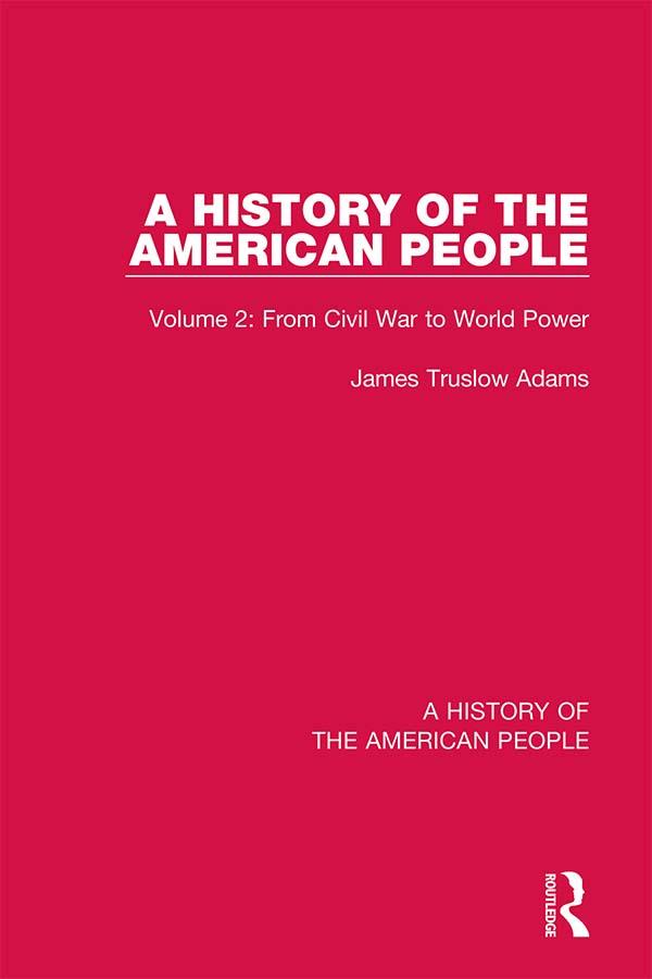 A History of the American People by James Truslow Adams