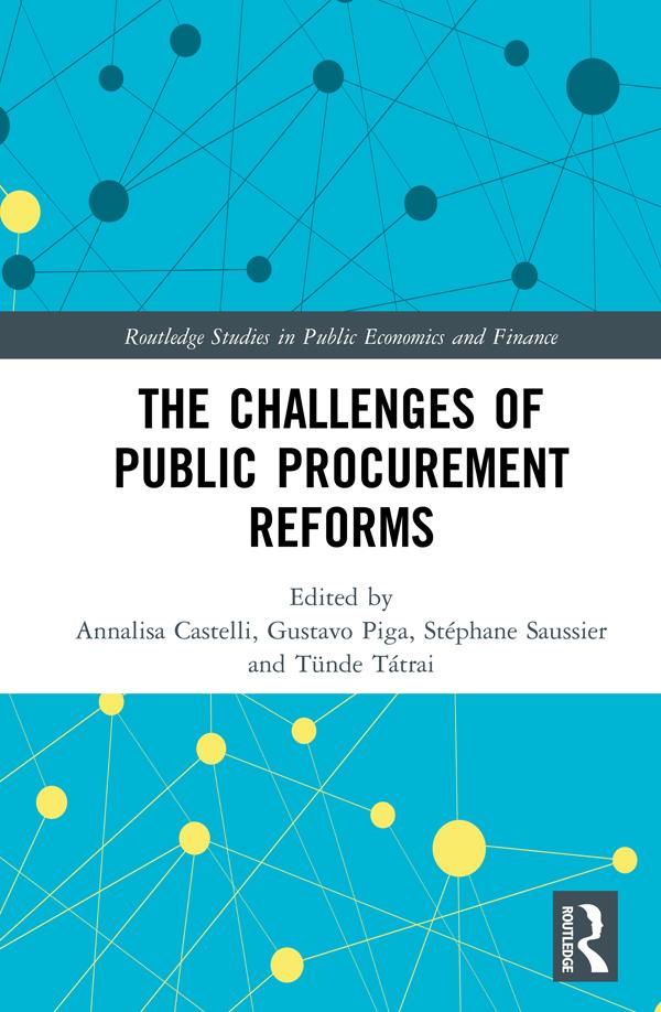 The Challenges of Public Procurement Reforms by Annalisa Castelli, Gustavo Piga, Stéphane Saussier, Tünde Tátrai