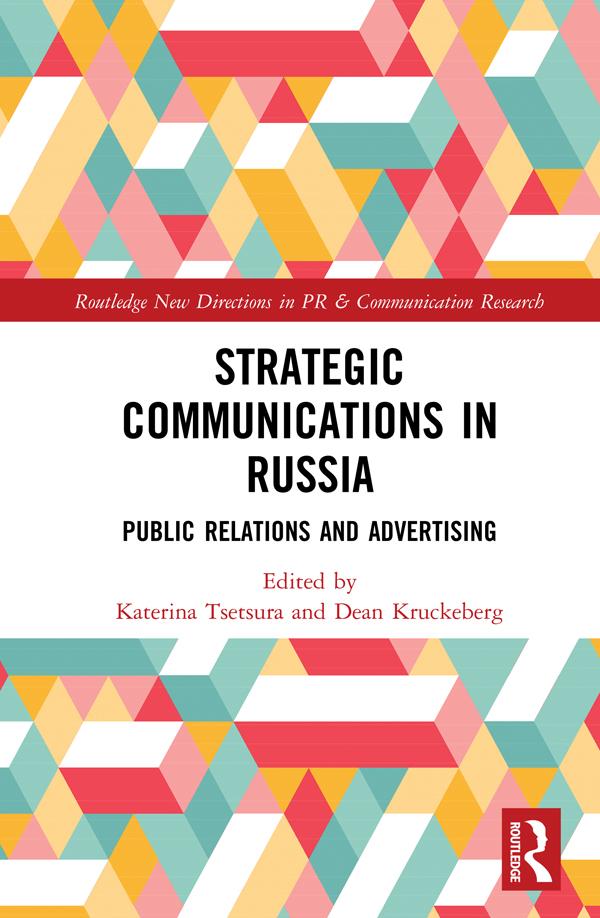 Strategic Communications in Russia by Dean Kruckeberg, Katerina Tsetsura