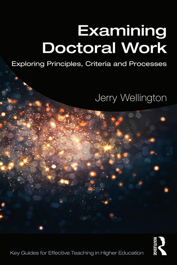 Examining Doctoral Work by Jerry Wellington