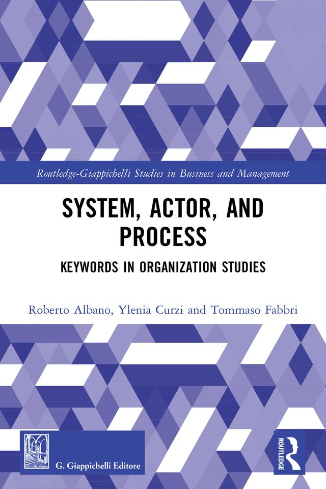 System, Actor, and Process by Roberto Albano, Tommaso Fabbri, Ylenia Curzi