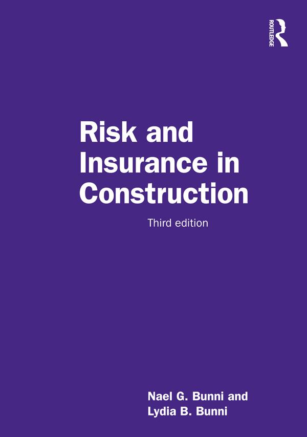 Risk and Insurance in Construction by Lydia B. Bunni, Nael G. Bunni