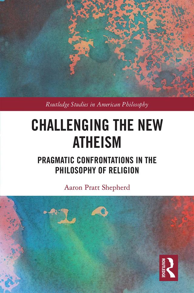 Challenging the New Atheism by Aaron Shepherd
