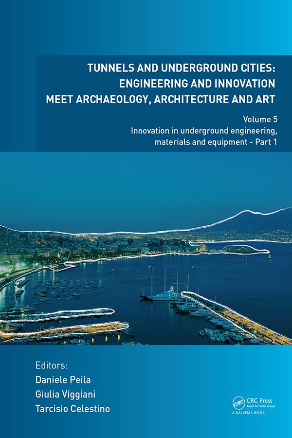 Tunnels and Underground Cities: Engineering and Innovation Meet Archaeology, Architecture and Art by Daniele Peila, Giulia Viggiani, Tarcisio Celestino