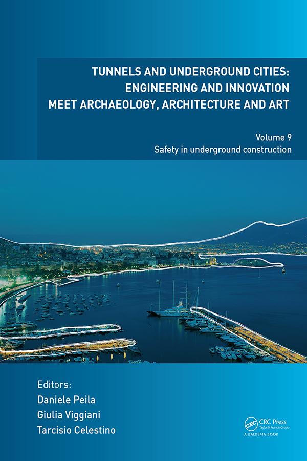 Tunnels and Underground Cities: Engineering and Innovation Meet Archaeology, Architecture and Art by Daniele Peila, Giulia Viggiani, Tarcisio Celestino