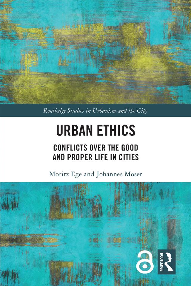 Urban Ethics by Johannes Moser, Moritz Ege