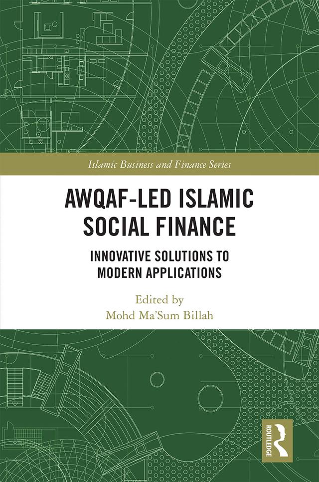 Awqaf-led Islamic Social Finance by Mohd Ma'Sum Billah