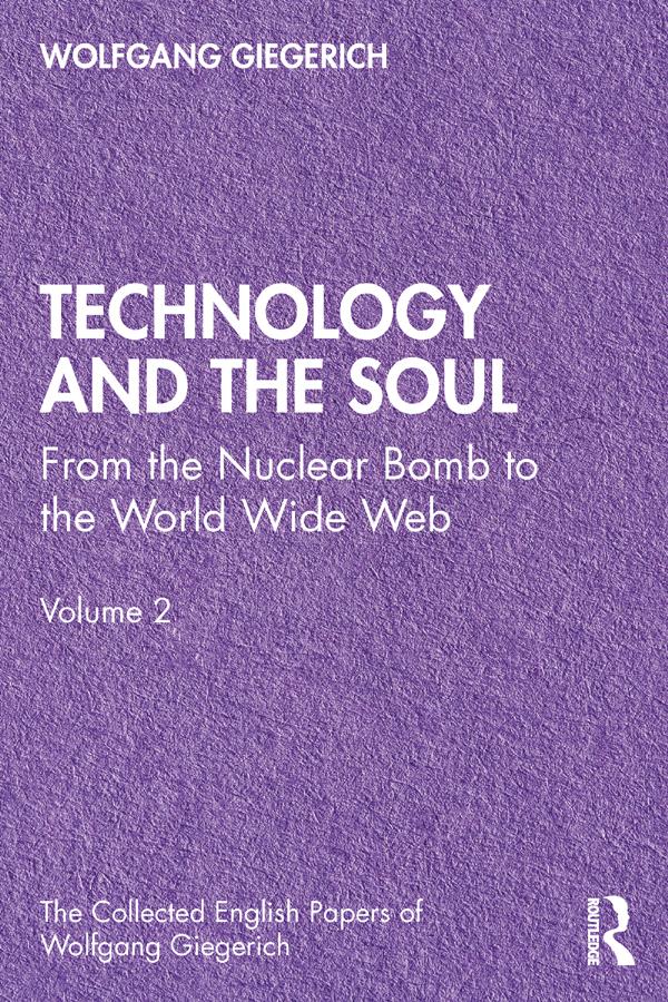 Technology and the Soul by Wolfgang Giegerich