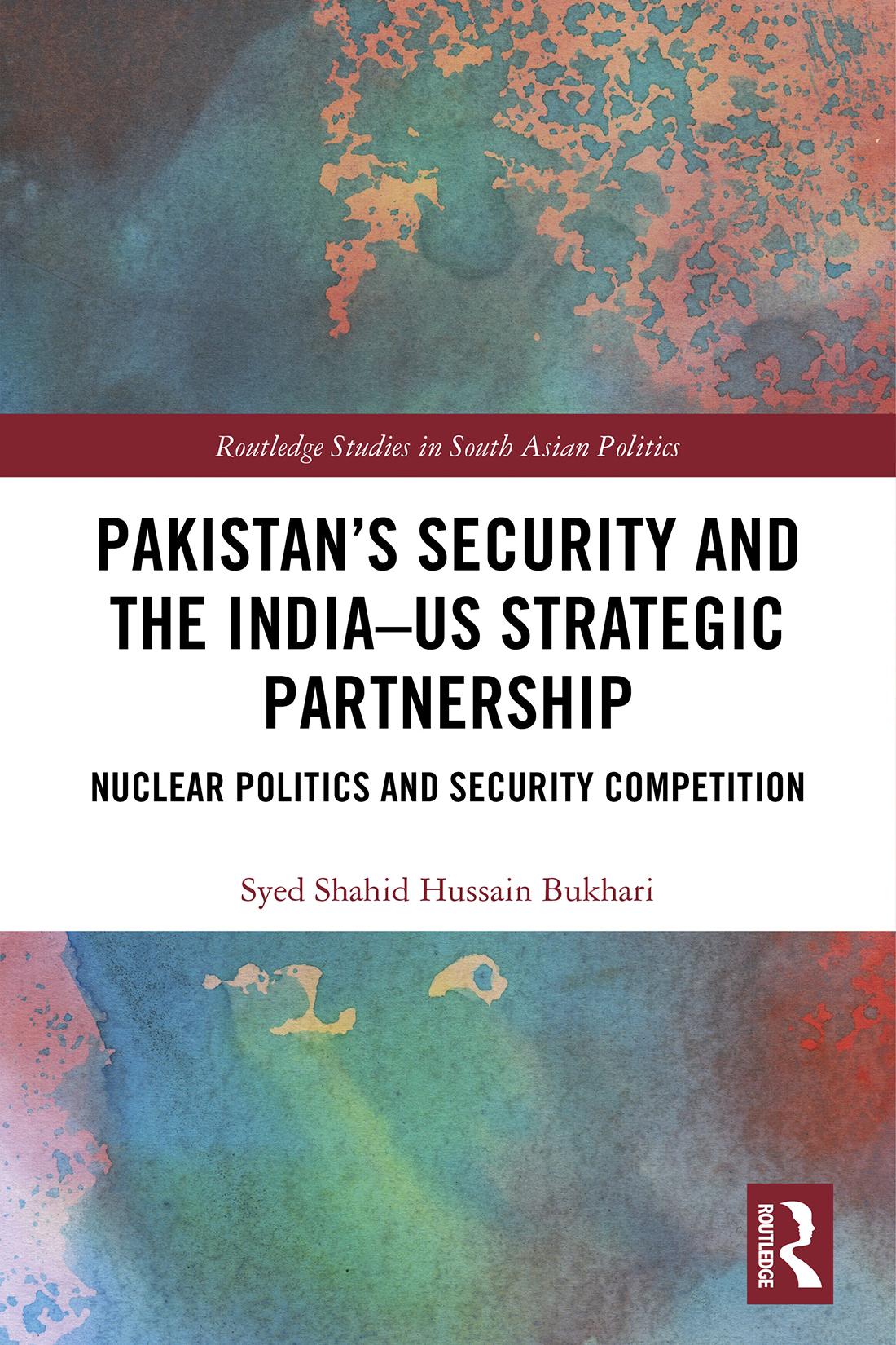 Pakistan’s Security and the India–US Strategic Partnership