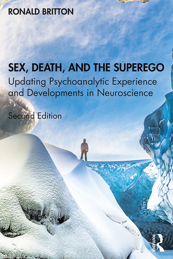 Sex, Death, and the Superego by Ronald Britton