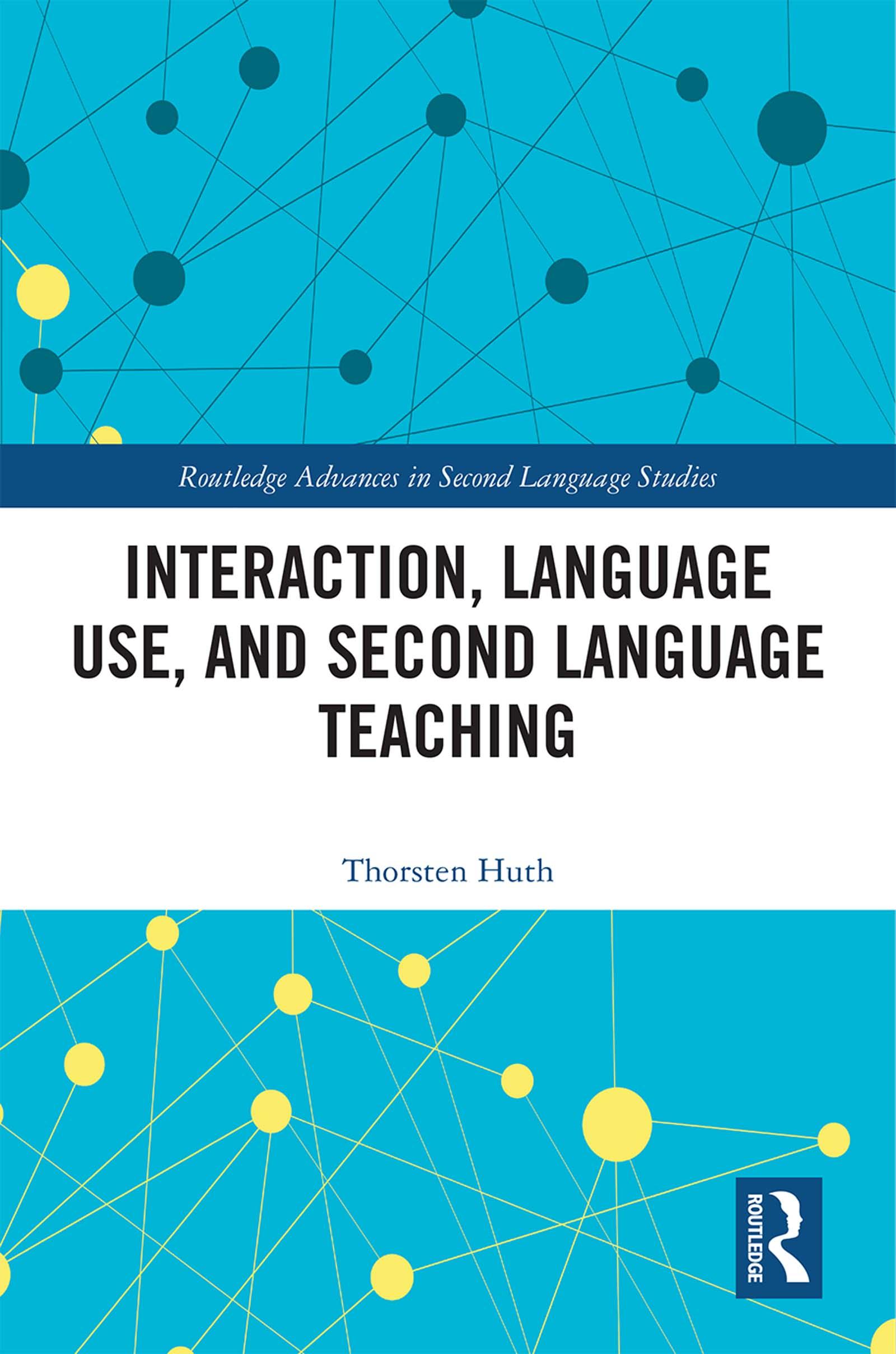 Interaction, Language Use, and Second Language Teaching