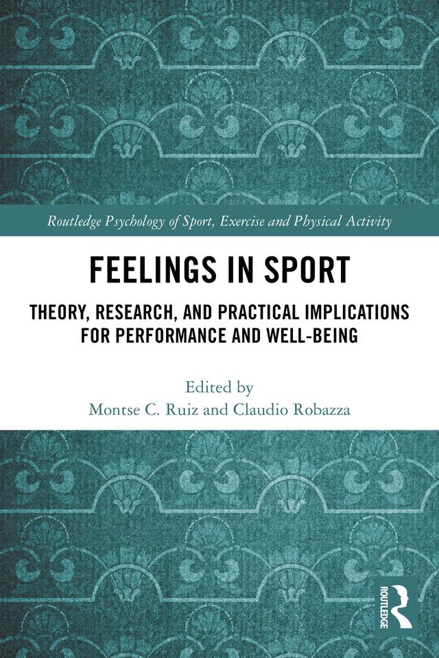 Feelings in Sport by Claudio Robazza, Montse Ruiz