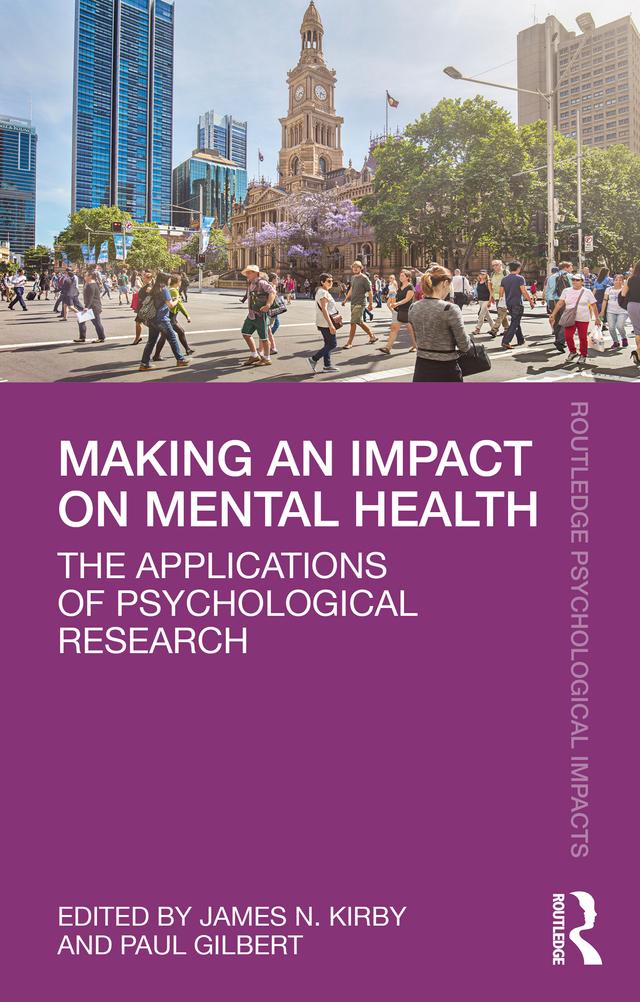 Making an Impact on Mental Health by James N. Kirby, Paul Gilbert