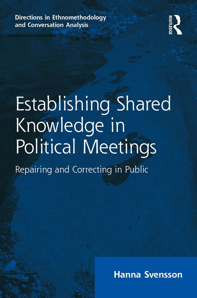 Establishing Shared Knowledge in Political Meetings by Hanna Svensson
